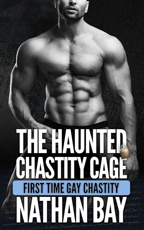The Haunted Chastity Cage First Time Gay Chastity Supernatural MM Romance Gay Chastity