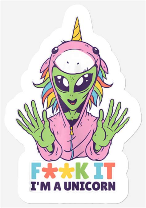 Lgbtq Alien F It I M A Unicorn Rainbow Outer Space Gay Pride Stickers Sold By Behlernngrohuxd