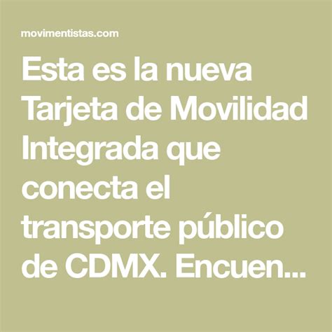 Esta Es La Nueva Tarjeta De Movilidad Integrada Que Conecta El