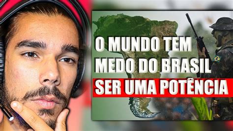 O Mundo Tem Medo Do Brasil Português Reage Youtube