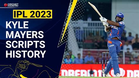 Ipl Kyle Mayers Scripts History After Back To Back Half Centuries