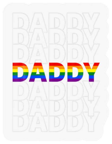 Funny Pride Daddy Proud Gay Lesbian Lgbt Gift Fa Stickers Sold By Felicdad Insecure Sku