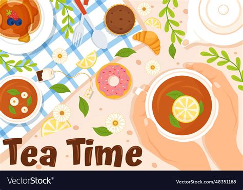 Tea Time With Mug Of Hot Drink Sweet Desserts Vector Image