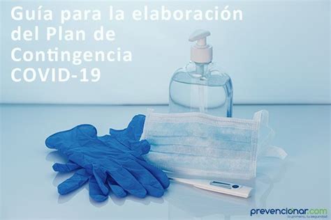 Estructura Del Plan De Contingencia Covid Prevencionar