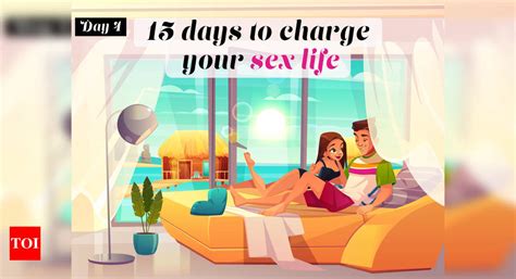 15 Days To Supercharge Your Sex Life In 2020 Time To Give Your Partner