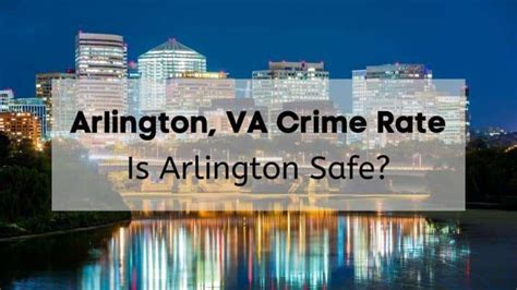 Arlington Va Crime Rate 👮 Is Arlington Safe Data Stats Reports Map