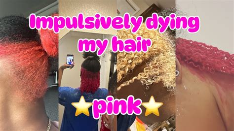 Dying My Hair Pink Because Why Not…🤷🏽‍♀️ Adrienne Jordan Youtube