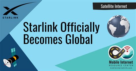 Starlink Officially Announces Global Coverage Mobile Internet