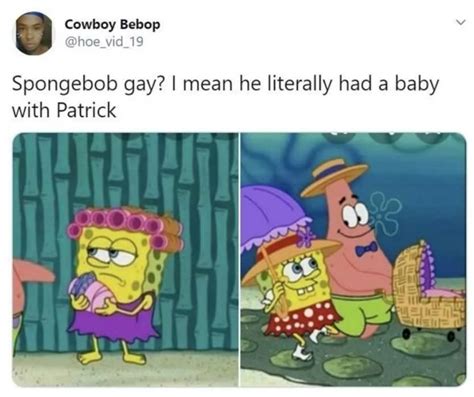 Hilarious Gay SpongeBob Memes The Funny Beaver