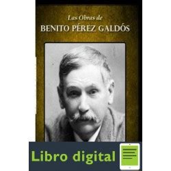 Las Obras De Benito Perez Galdos Benito Perez Galdos Ebook A