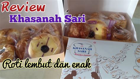 Review Roti Khasanah Sari Depan Unsika Karawang Roti Y Enak Banget