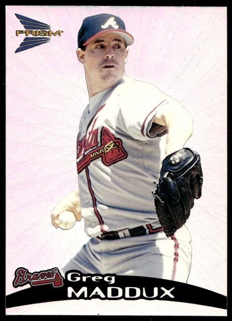 Pacific Prism Greg Maddux Atlanta Braves Ebay