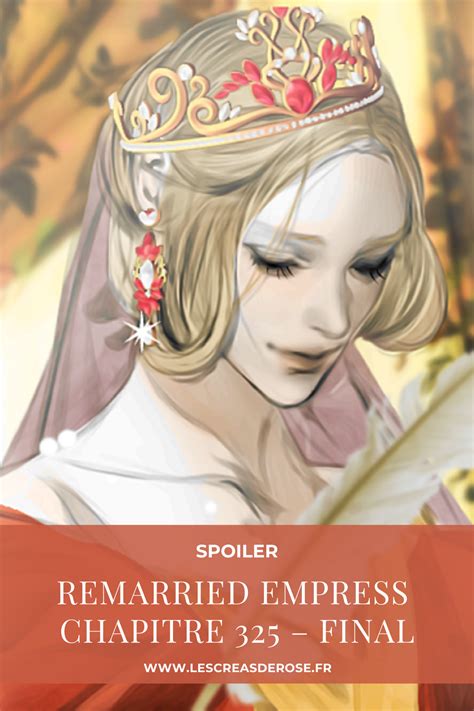 Spoiler Remarried Empress Chapitre 325 Final
