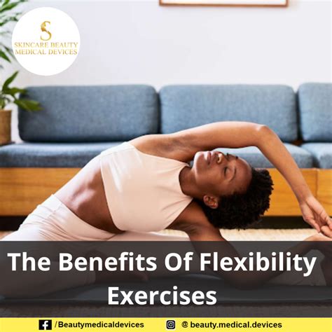 The Benefits Of Flexibility Exercises