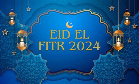 Voici la date de l Aïd el Fitr 2024 en France selon le CFCM