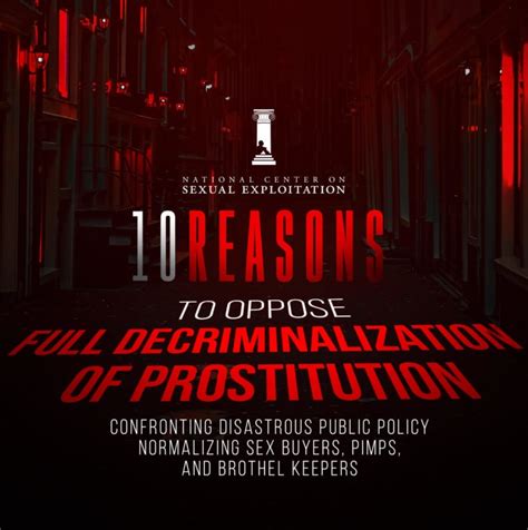 Reasons To Oppose Decriminalization Of Sex Buying Pimping And Brothel Keeping