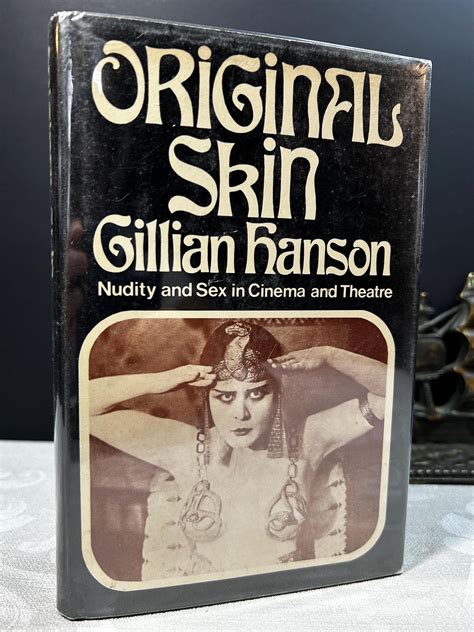 Originak Skin Nudity And Sex In Cinema And Theatre By Gillian Hanson Etsy