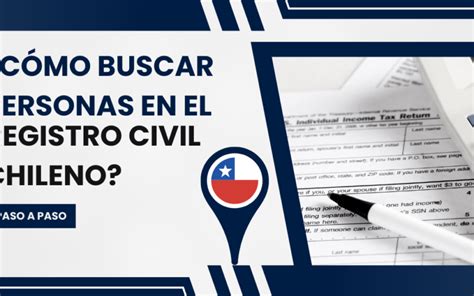 Cómo buscar persona en el Registro Civil chileno Principios Educativos