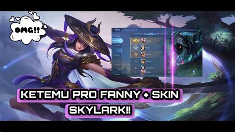 SOLO RANK MYTHIC KETEMU PRO FANNY SKIN SKYLARK NGERI GAMEPLAY TOP 1