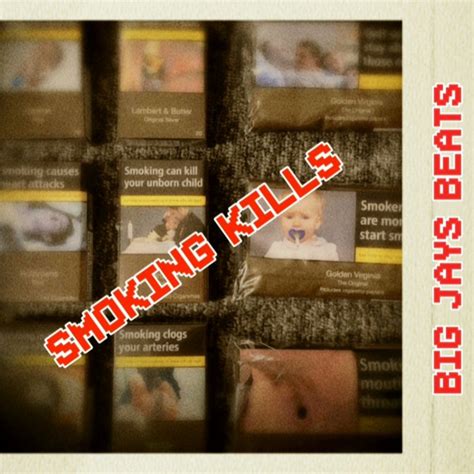 Smoking Kills The B Sides Big Jays Beats