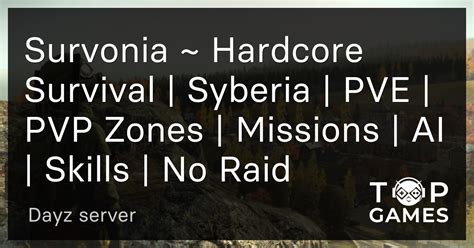 Survonia Hardcore Survival Syberia PVE PVP Zones Missions AI Skills No Raid
