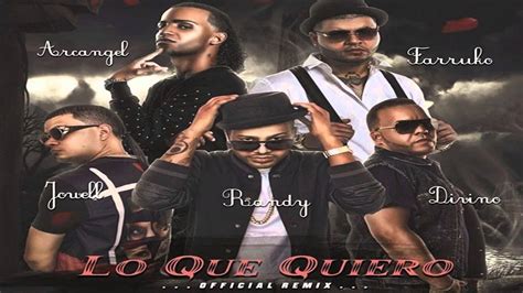 Lo Que Quiero Official Remix Jowell Randy Ft Divino Farruko Y