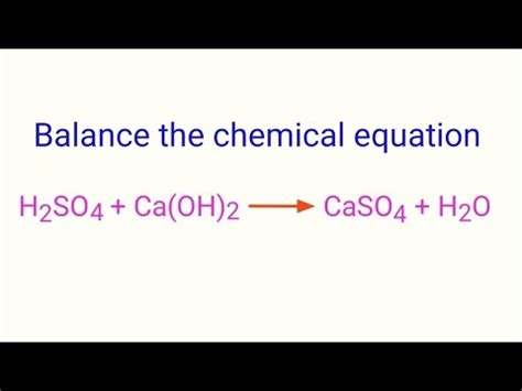 H2SO4+Ca(OH)2=CaSO4+H2O balance the chemical equation @my documentary ...