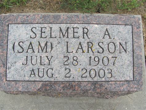 Selmer Alfred Sam Larson 1907 2003 Memorial Find A Grave