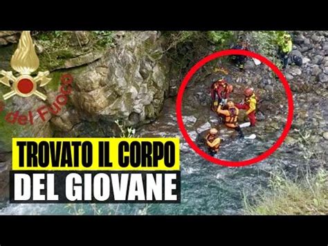 Ultim Ora Trovato Nel Fiume Il Corpo Del Giovane Travolto Dall Acqua