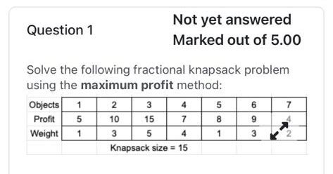 Solved Question 1 Not yet answered Marked out of 5.00 Solve | Chegg.com