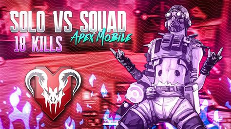 Solo Vs Squad 18 Kills With Octane 🔥 Apex Legends Mobile Pro Gameplay 5 Fingers Gyroscope