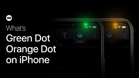 What Is Green Or Orange Dot On Iphone Running Ios Youtube