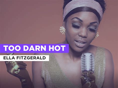 Prime Video Too Darn Hot In The Style Of Ella Fitzgerald