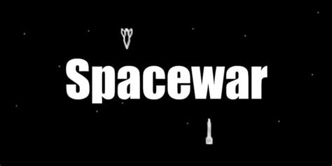 How To Play Spacewar - The World's First Computer Video Game