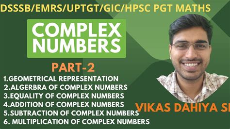 Chapter Complex Numbers Part Dsssb Bpsc Emrs Up Hpsc Tgt Pgt