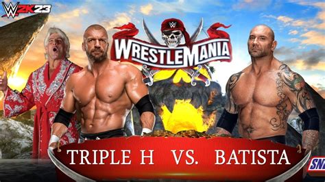 Full Match Triple H Vs Batista WrestleMania WWE 2K23 YouTube