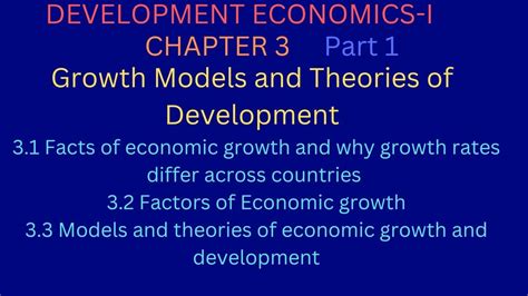 Development Economics I Chapter 3 Growth Models And Theories Of