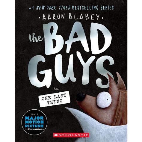 The Bad Guys In One Last Thing (the Bad Guys #20) - By Aaron Blabey ...