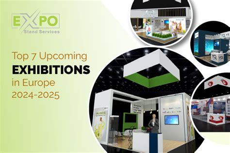 Top 7 Upcoming Exhibitions in Europe in 2024-2025 - Expo Stand Services