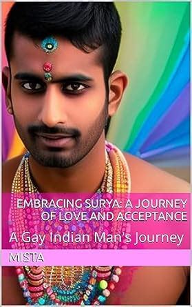 Amazon Embracing Surya A Journey Of Love And Acceptance A Gay Indian Man S Journey Ebook