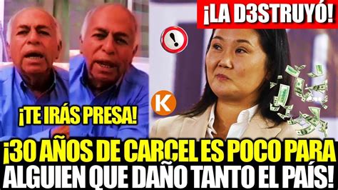 Polit Logo Arremeti Contra Keiko Fujimori A Os De Carcel Es Poco