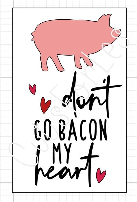 Don T Go Bacon My Heart Etsy