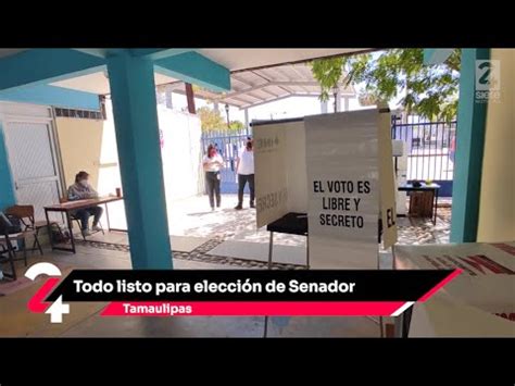 Todo Listo Para Elecciones En Tamaulipas Se Espera Jornada Electoral