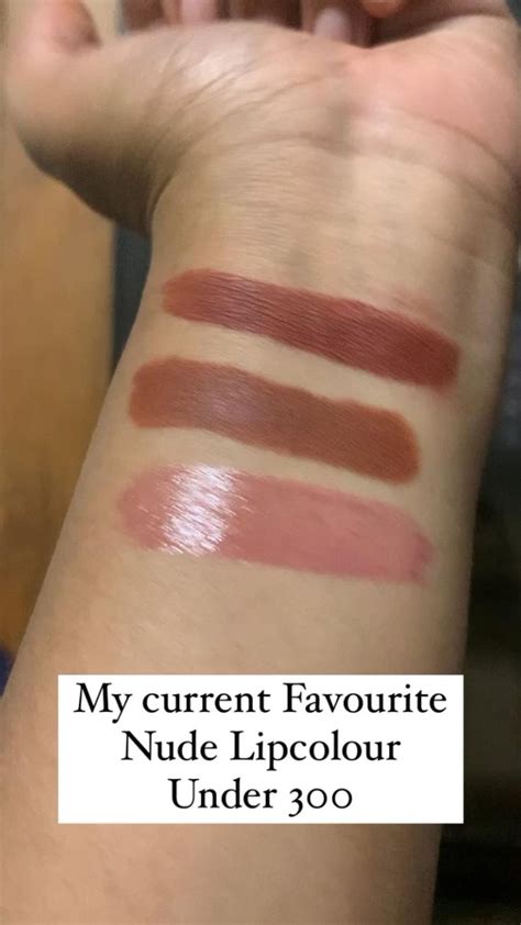 My Current Favourite Nude Lipcolours Under Rs 300 Affordable Nudelipstick Lipstick Lipcolour