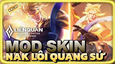 Mod Skin Nakroth Lôi Quang Sứ Mới Nhất S1 2024 Full Hiệu Ứng Fix