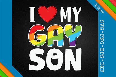I Love My Gay Son Lgbtq Proud By Unlimab Thehungryjpeg