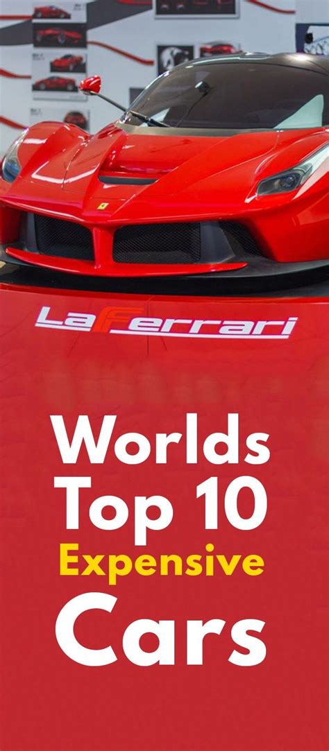 Worlds Top 10 Expensive Cars In 2019 You Should Know Expensive Cars