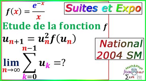 Etude De Fonction Exponentielle Et Suites Examen National 2004 2 Bac Sm Youtube