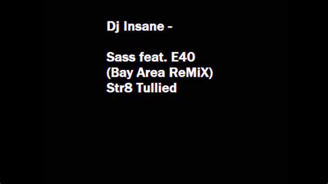 Dj Insane Str8 Tullied Bhangra 4 Sass Feat E40 Bay Area Remixwmv