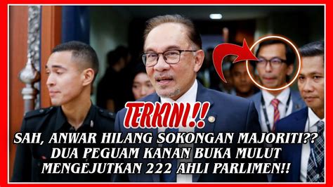 SAH ANWAR HILANG MAJORITI AKHIRNYA 2 PEGUAM KANAN BUKA MULUT